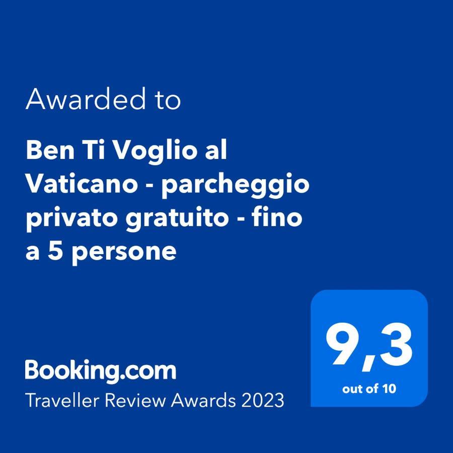 Ben Ti Voglio al Vaticano - parcheggio privato gratuito - fino a 5 persone Roma Esterno foto